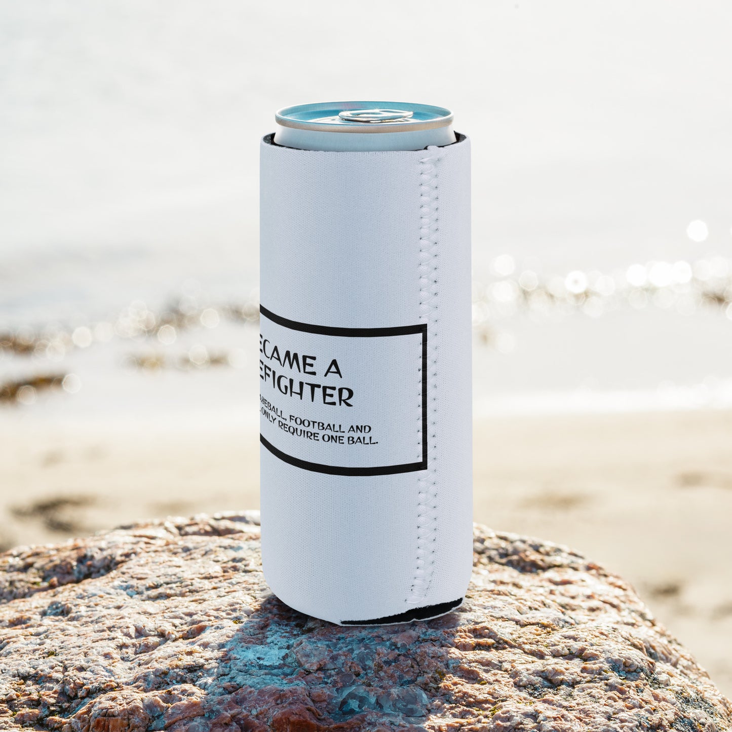 I became a firefighter Can cooler