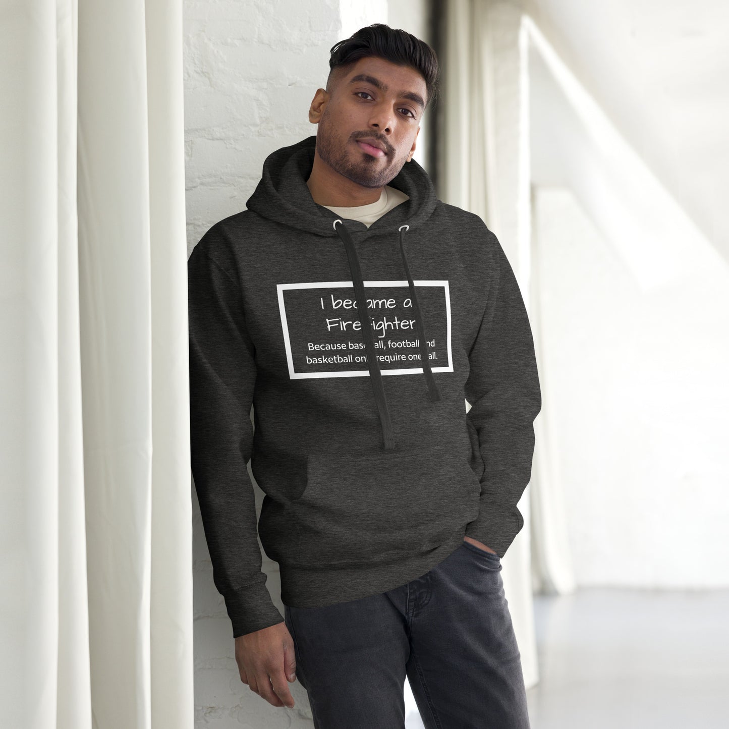 I Became a firefighter Unisex Hoodie