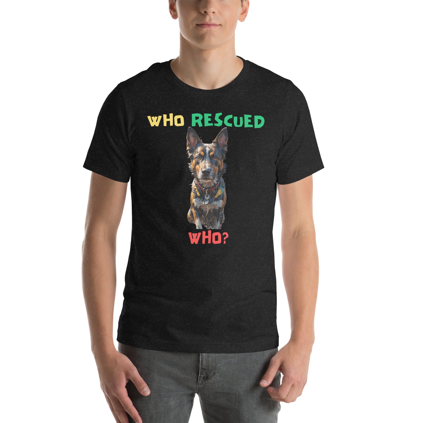 Who Rescued Who? Unisex t-shirt