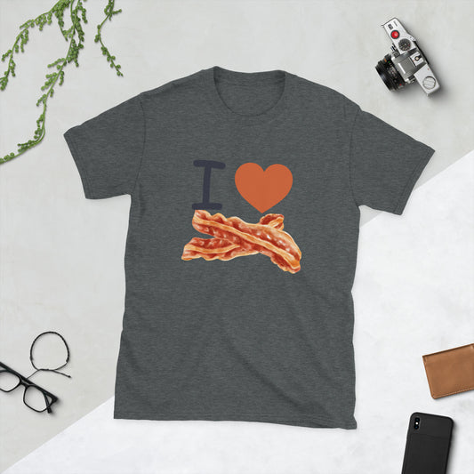 I love Bacon Short-Sleeve Unisex T-Shirt