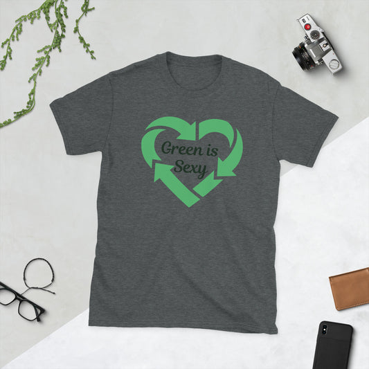 Green is Sexy Short-Sleeve Unisex T-Shirt