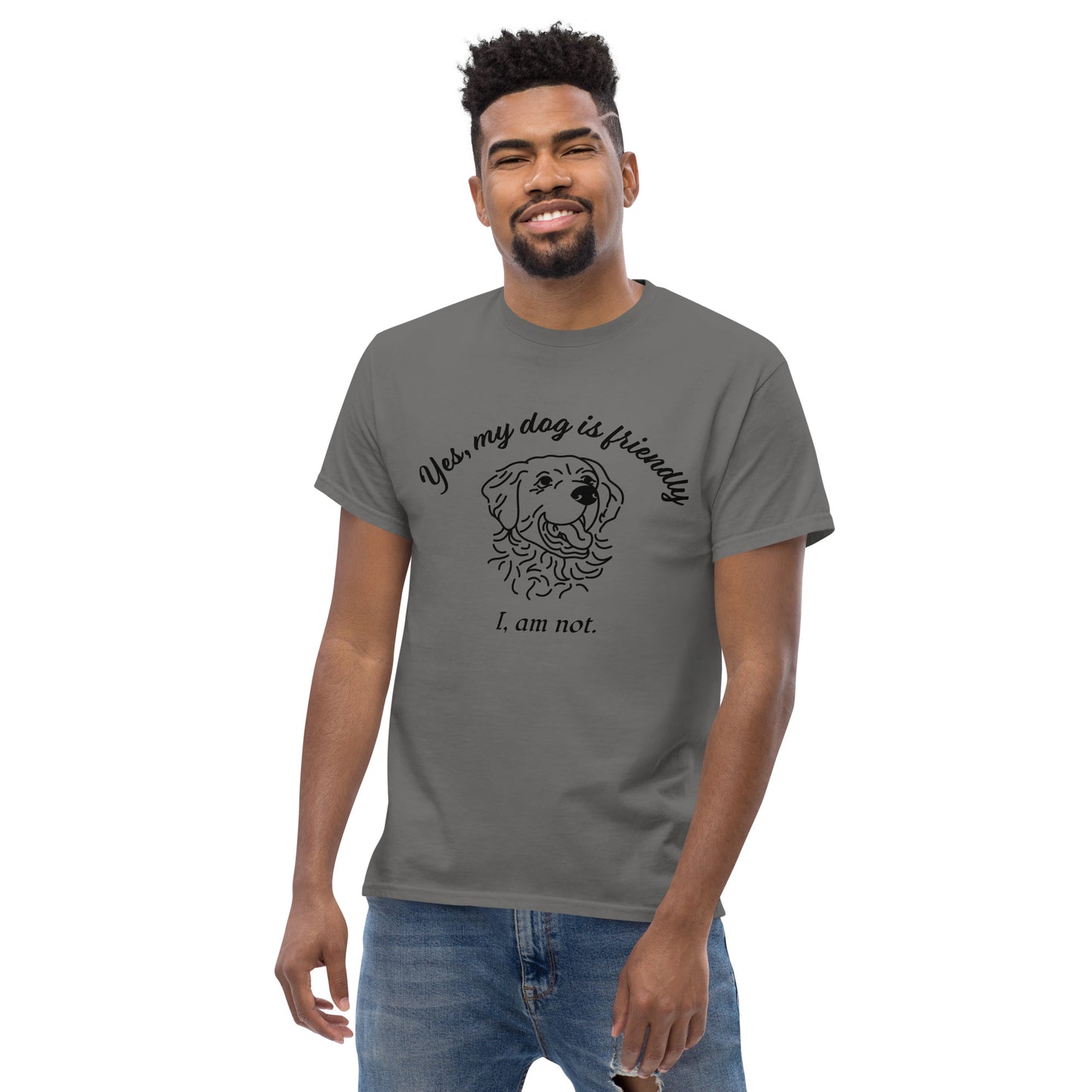 My Dog is Friendly Unisex classic tee