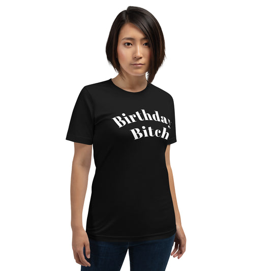 Birthday Bitch Unisex t-shirt