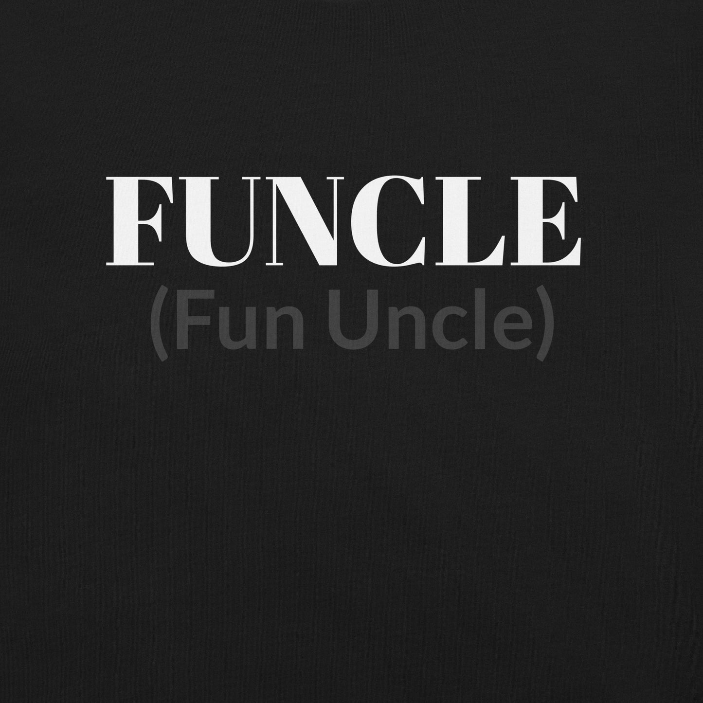 Funcle Unisex t-shirt