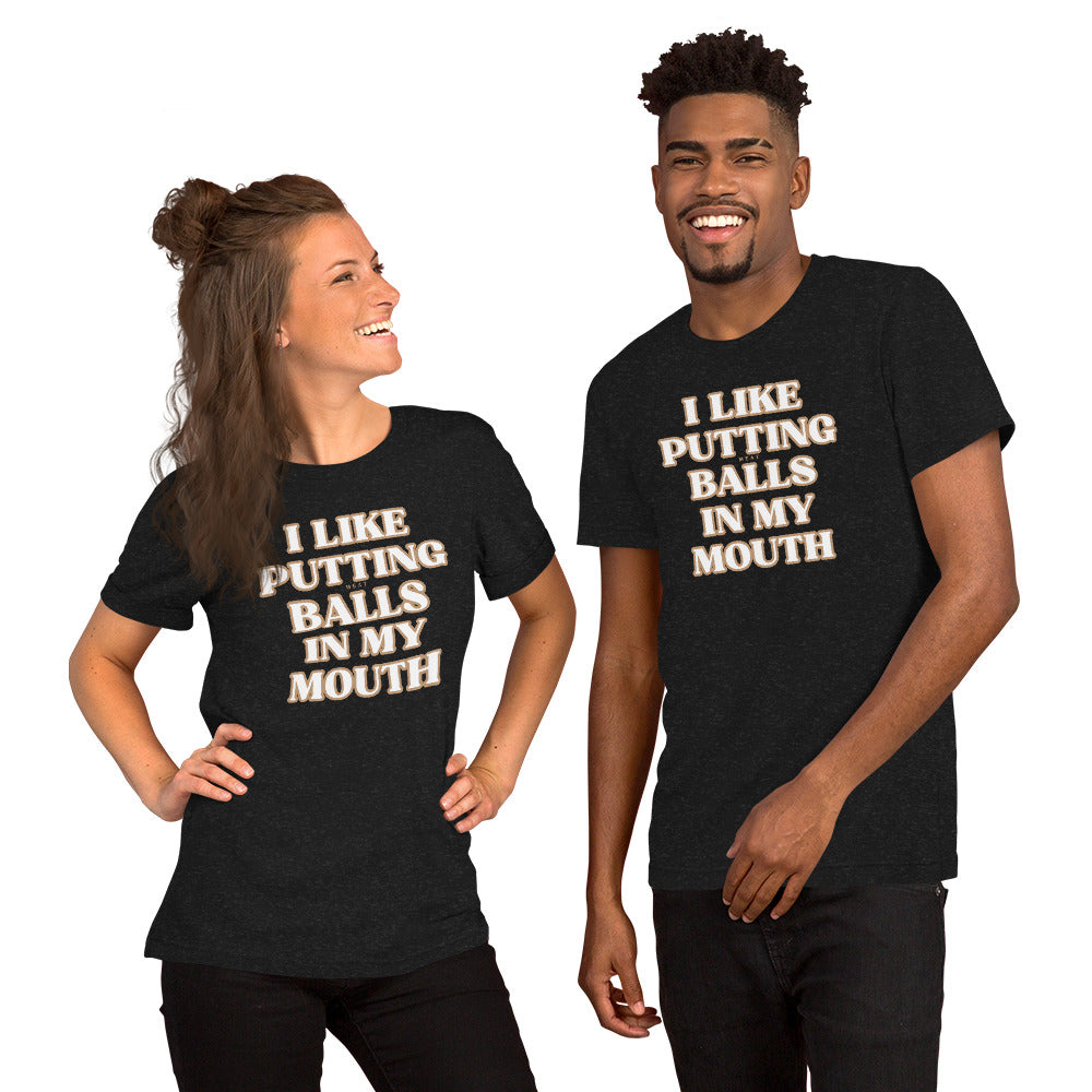 I like putting Meat Balls in my mouth t-shirt