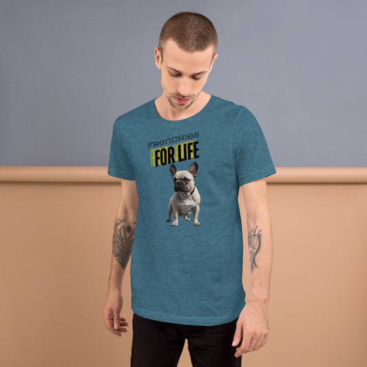 Frenchies for Life Unisex t-shirt