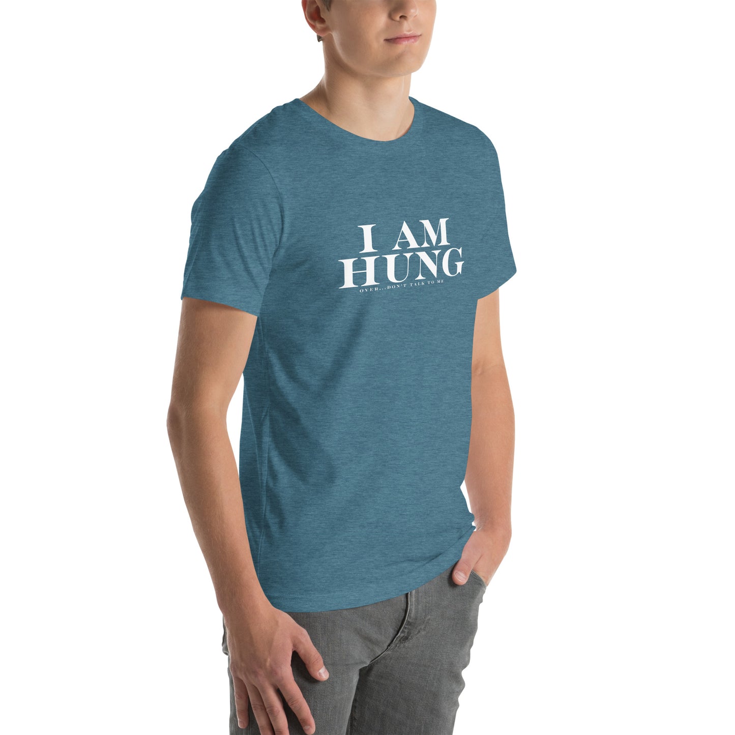 I am Hung... Unisex t-shirt