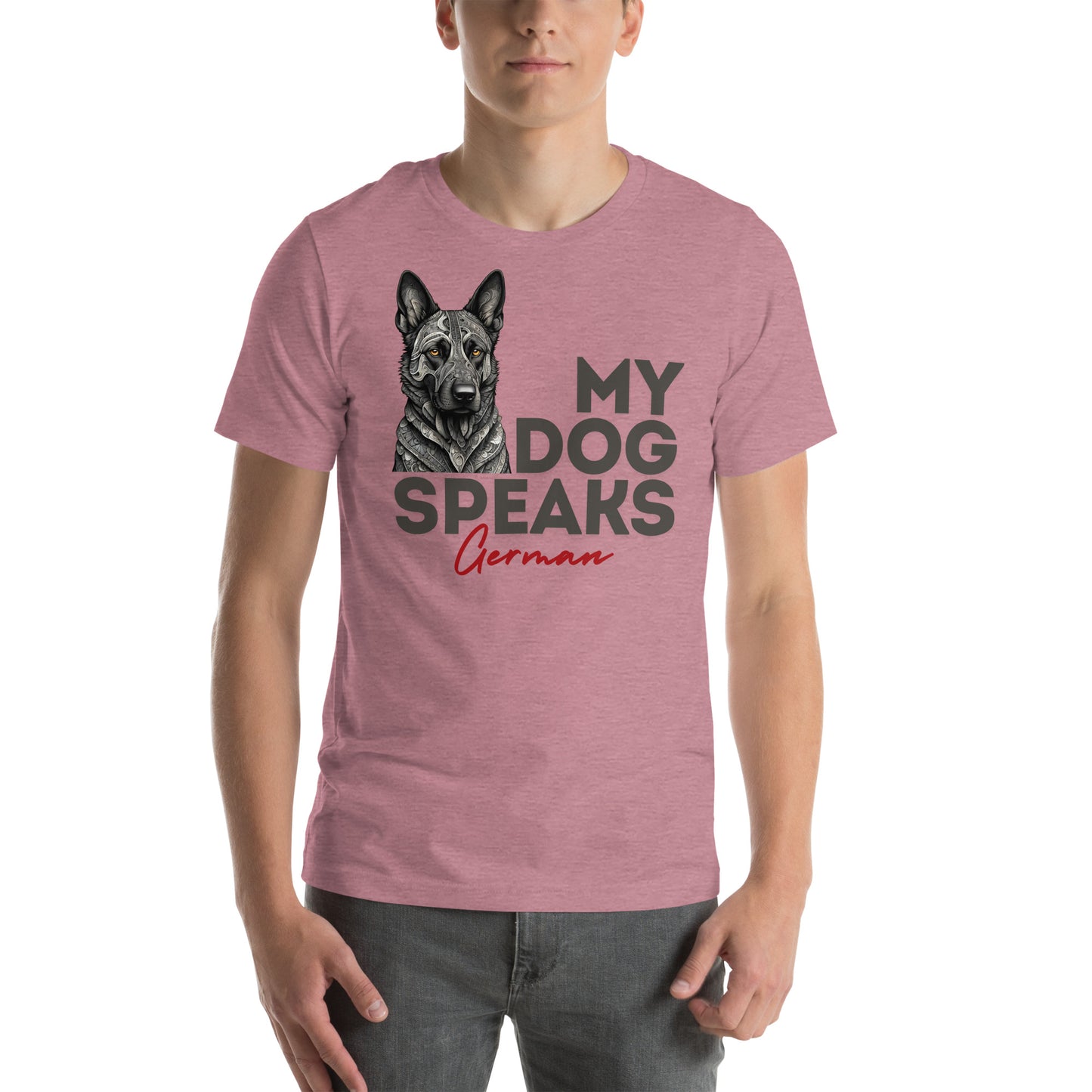 My Dog Speaks German Unisex t-shirt