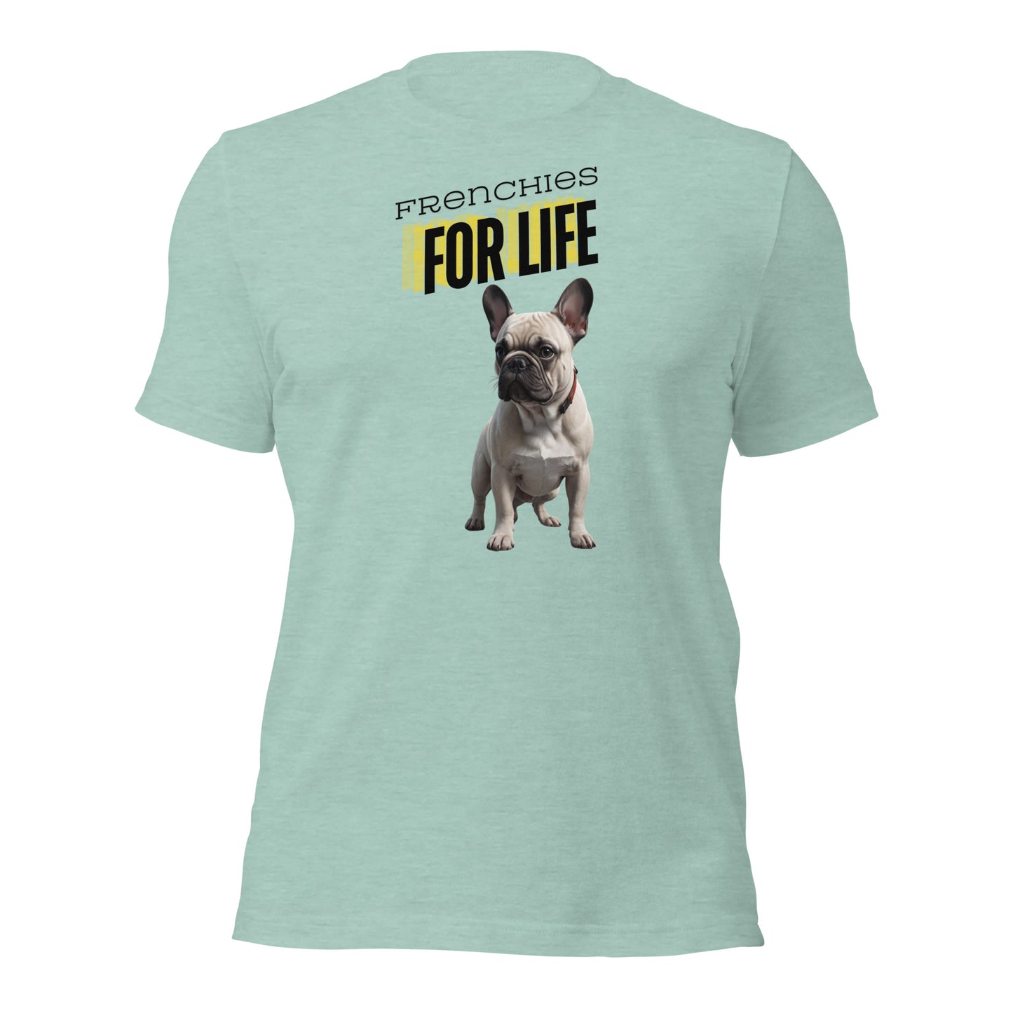 Frenchies for Life Unisex t-shirt