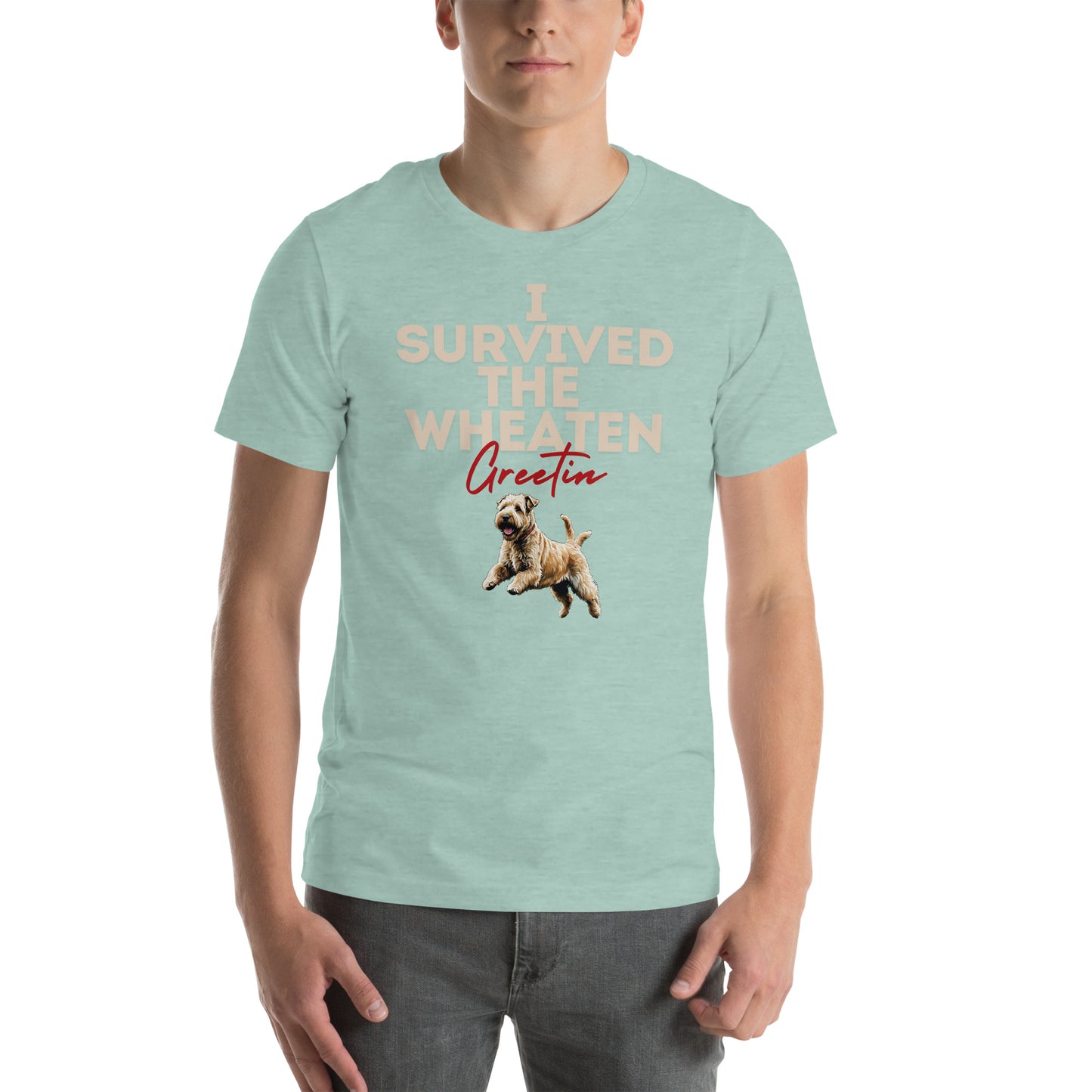 I Survived the Wheaton Greetin' Unisex t-shirt