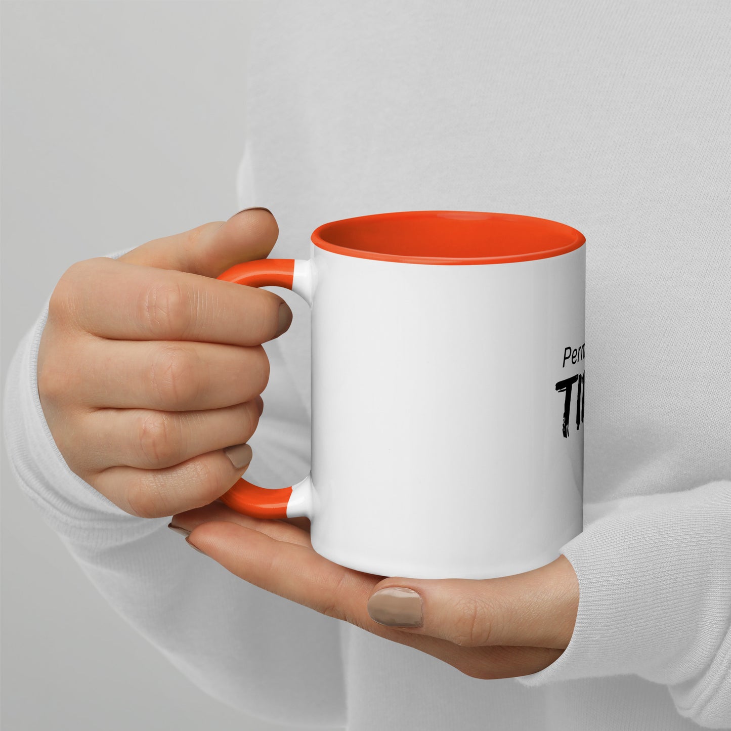 Permanently Tired  Mug with Color Inside Fun Present