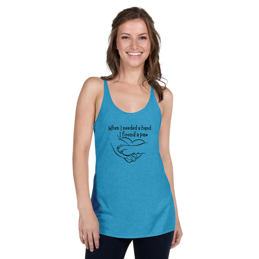 When I needed a hand I found a paw Women's Racerback Tank