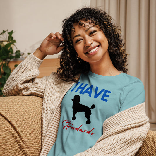 I have Standards Women's Relaxed T-Shirt